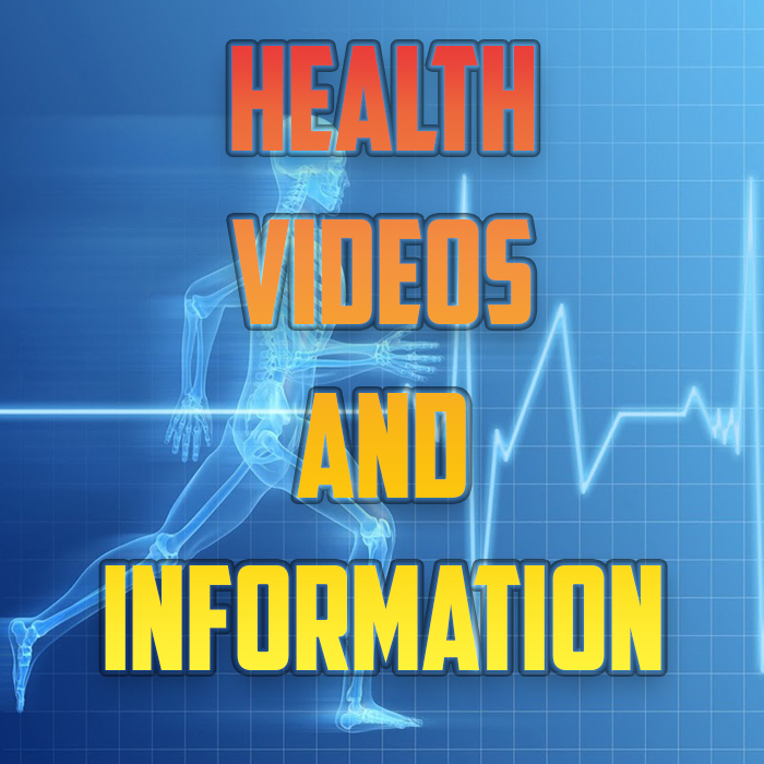 Health Videos & Information
